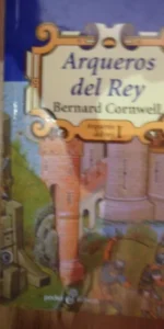 Arqueros del rey I, Bernard Cornwell, ed. Edhasa, bolsillo, 2009