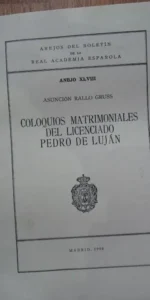 Coloquios matrimoniales del licenciado Pedro Juan, Asunción Rallo Gruss, ed. RAE, 1990