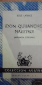 ¡Don Quijancho, maestro! (biografía fabulosa), colección Austral, 1969 ¡Don Quijancho, maestro! (biografía fabulosa), colección Austral, 1969
