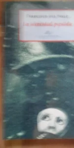 La identidad perdida, Francisco del Valle, ed. Calambur, 1999