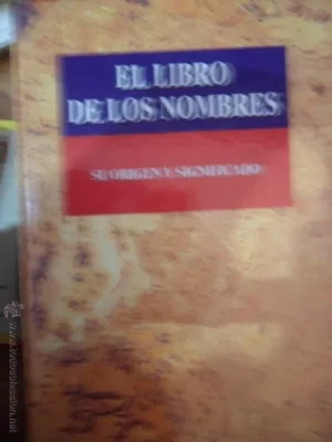 El libro de los nombres, Su origen y significado, ed. MMV