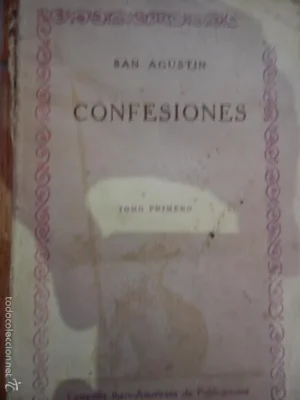 Confesiones, San Agustín, tomo primero, ed. Compañía Ibero-Americana
