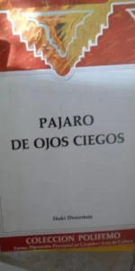 Pájaro de ojos ciegos, Iñaqui Desormais, col. Polifemo, ed. Diputación de Córdoba