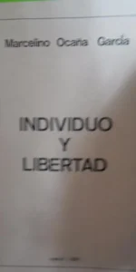 Individuo y libertad, Marcelino Ocaña García, 1984