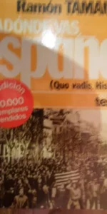 ¿Adónde vas España?, Ramón Tamames, ed. Planeta, 1976