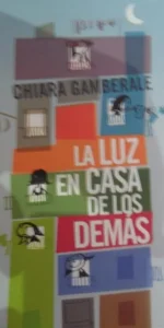 La luz en la casa de los demás, Chiara Gamberale, ed. Círculo de Lectores