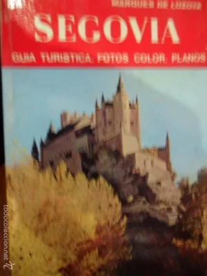 Segovia, Marqués de Lozoya, ed. Noguer, 1976