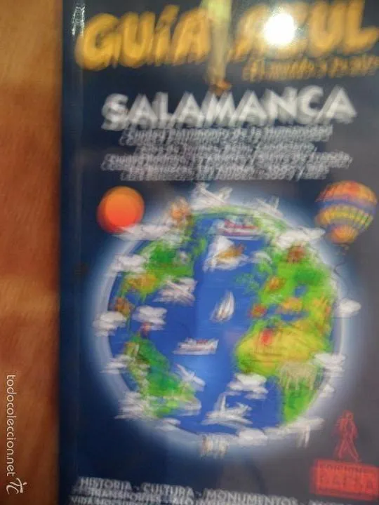 Guía azul, el mundo a tu aire, Salamanca, ed. GAESA, 2004 Guía azul, el mundo a tu aire, Salamanca, ed. GAESA, 2004
