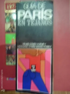 Guía de París en tejanos, ed. Argos Vergara, 1982