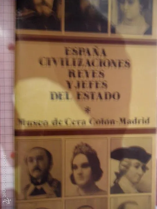España, Civilizaciones, reyes y jefes de estado, Museo de Cera Colón, Madrid España, Civilizaciones, reyes y jefes de estado, Museo de Cera Colón, Madrid
