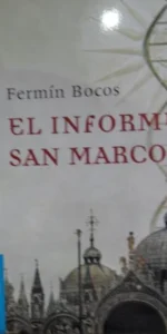 El informe San Marcos, Fermín Bocos, ed. Martínez Roca, 2010