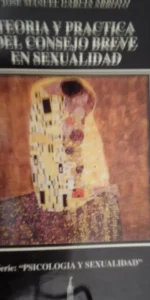 Teoría y práctica del consejo breve en sexualidad, J. García Arroyo, 1996