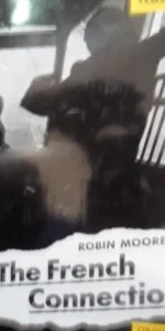 The French Connection, Robin Moore, ed. Cículo de Lectores