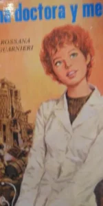 Una doctora y media, Rossana Guarnieri, ed. Molino