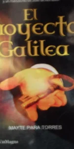 El proyecto Galilea, Mayte Para Torres, ed. VIaMagna