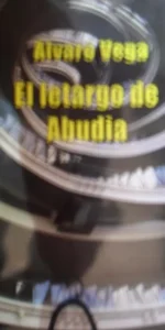 El letargo de abudia, Álvaro Vega, ed. RD