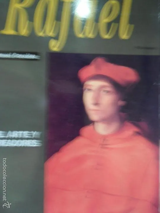 Rafael, El arte y sus creadores nº 8, Antonio Manuel González, ed. Historia 16 Rafael, El arte y sus creadores nº 8, Antonio Manuel González, ed. Historia 16