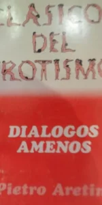 Diálogos amenos, Pietro Aretino, ed. Bruguera