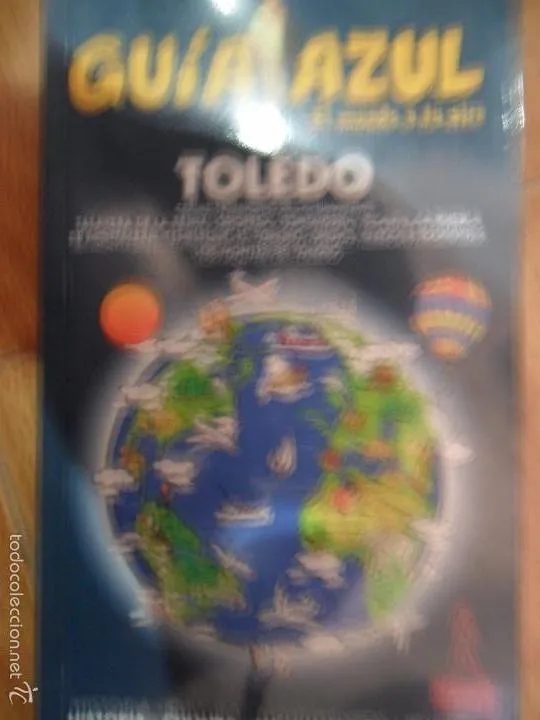 Toledo, Guía azul, El mundo a tu aire, ed. GAESA, 2003 Toledo, Guía azul, El mundo a tu aire, ed. GAESA, 2003