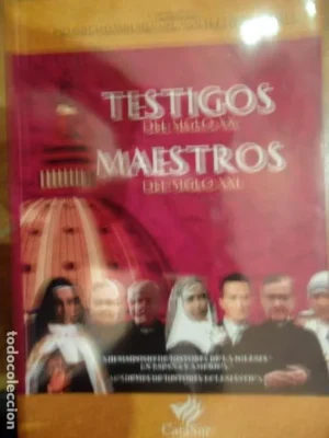 Testigos del siglo XX, Maestros del siglo XXI, Simposio de historia de la Iglesia en España y Améric