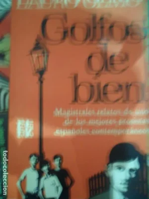 Golfos de bien, Lauro Olmo, ed. Plaza y Janés