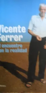 Vicente Ferrer, El encuentro con la realidad, ed. Planeta
