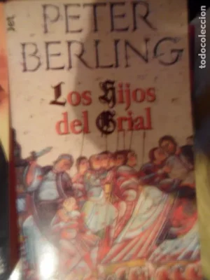 Los hijos del Grial, Peter Berling, ed, Plaza y Janés