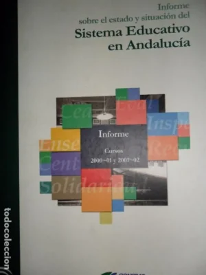 Informe sobre el estado y situación del Sistema Educativo en Andalucía, 2000-01, 2001-02