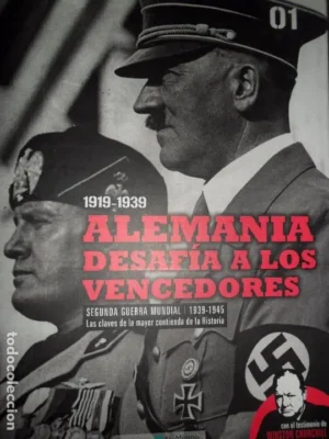 Alemania desafía a los vencedores, 1919-1939, ed. El Mundo