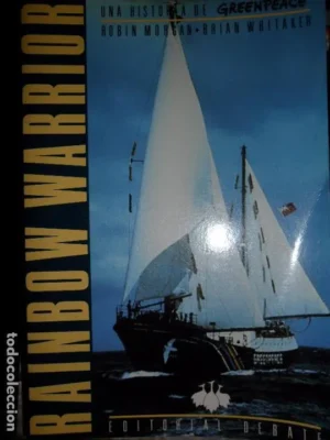 Rainbow Warrior, Versión oficial de Greenpeace, Robin Morgan y Brian Whitaker, ed. Debate
