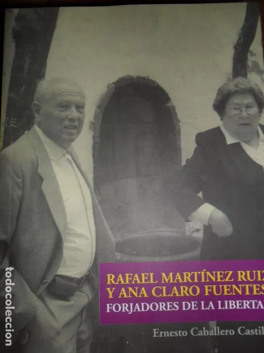 Rafael Martínez Ruiz y Ana Claro Fuentes, Forjadores de libertad, ed. Punto Reklamo Rafael Martínez Ruiz y Ana Claro Fuentes, Forjadores de libertad, ed. Punto Reklamo