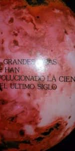 Las grandes ideas que han evolucionado la ciencia en el último siglo, Piero Pasolini Las grandes ideas que han evolucionado la ciencia en el último siglo, Piero Pasolini