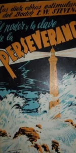 El poder y la clave de la perseverancia, E.W. Stevens, ed. Sintes El poder y la clave de la perseverancia, E.W. Stevens, ed. Sintes
