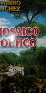 Mosaico poético, Antonio Navarro Sánchez