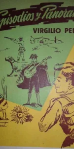 Episodios y panoramas, Virgilio Pérez, ed. Prima Luce, 1962