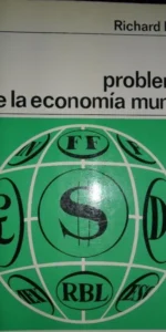 Problemas de la economía mundial, Richard Bailey, ed. Labor