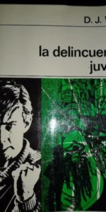la delincuencia juvenil, D.J. West, ed. Labor