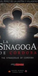La Sinagoga De Cordoba – The Synagogue of Cordoba (Bi-lingual)