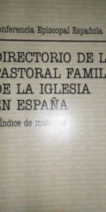 Directorio de la pastoral familiar de la Iglesia en España e índice de materias, ed. Palabra