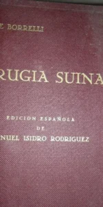 Cirugía suina, Giuseppe Borrelli, ed. C.V., 1958, ejemplar 89 Cirugía suina, Giuseppe Borrelli, ed. C.V., 1958, ejemplar 89