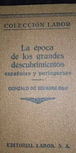 La época de los grandes descubrimientos, Españoles y portugueses, Gonzalo de Reparaz, ed. Labor
