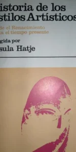 Historia de los estilos artísticos, Ursula Hatje, tomo 2, ed. Guadarrama
