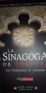 La sinagoga de Córdoba, The Synagogue of Córdoba, Manuel Pérez de Lastra, bilingüe