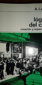 Lógica del cine, Creación y espectáculo, A. Laffay, ed. Nueva colección Labor