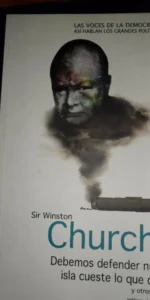 Debemos defender nuestra isla cueste lo que cueste y otros dicurso, Winston Churchill