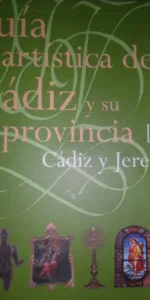 Guía artística de Cádiz y su provincia, dos tomos en estuche, ed. Fundación Lara