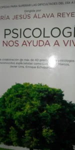La psicología que nos ayuda a vivir, María Jesús Álava Reyes, ed. La esfera de los ljbros
