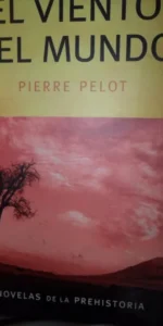 El viento del mundo, Pierre Pelot, ed. RBA