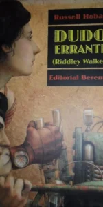 Dudo errante (Ridley Walker), Russell Hoban, ed. Berenice Dudo errante (Ridley Walker), Russell Hoban, ed. Berenice