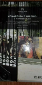 Monarquía e imperio, El reinado de Carlos V, ed. El Pais